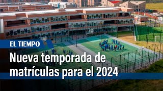 Se inicia la nueva temporada de matrículas estudiantiles para el 2024  El Tiempo [upl. by Rodablas56]