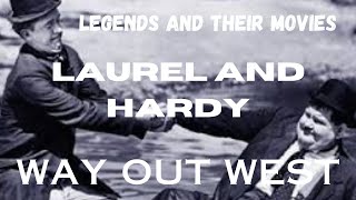 LEGENDS AND THEIR MOVIESLAUREL AND HARDYWay Out West [upl. by Ahsekin]