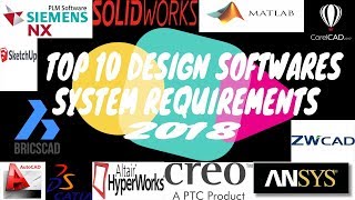 TOP 10 CAD SOFTWARES 2018 SYSTEM REQUIREMENTS  PROCESSOR  RAM  GRAPHICS  FILE SIZE  SPACE [upl. by Aisinut]