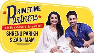 Shrenu Parikh amp Zain Imam REVEAL the most embarrassing moments of theirs  EBSS  PrimeTime Partners [upl. by Eniamirt919]