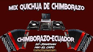 MIXKICHUA DE CHIMBORAZOLOS DUROS DE CHIMBORAZODJ JONATHAN MIXELCAPO🔴 [upl. by Onileba937]