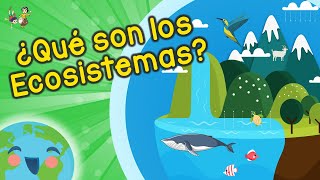 ¿Qué son Los Ecosistemas Videos Educativos para Niños [upl. by Ocsicnarf318]