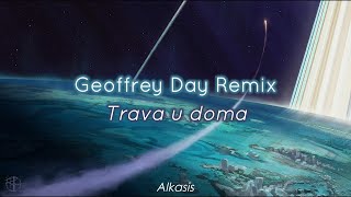 Geoffrey Day Remix  Trava u Doma Sub EspañolBielorruso [upl. by Ymmak]