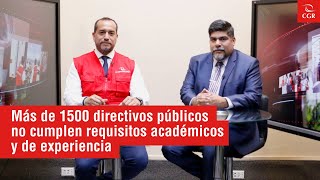 Contraloría TV  Más de 1500 directivos públicos no cumplen requisitos académicos y de experiencia [upl. by Wey451]