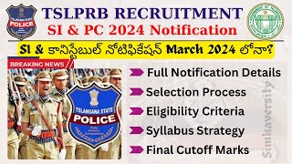 🔥TSLPRB SI amp కానిస్టేబుల్ నోటిఫికేషన్ 2024 March లోనా  TS Police Notification details2024 tslprb [upl. by Weibel249]