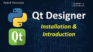 Qt Designer Installation and Introduction [upl. by Assiar4]