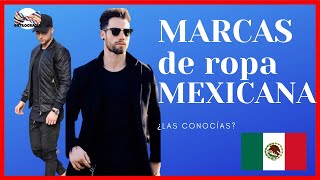 LAS 7 MEJORES MARCAS DE ROPA MEXICANA ESTILO POR UN MEJOR PRECIO [upl. by Reseta]