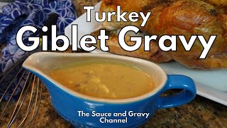 Giblet Gravy  Ultimate Giblet Gravy  Turkey Giblet Gravy  How to Make Giblet Gravy  Thanksgiving [upl. by Colt]