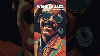 Wonder Jazz  Best Stevie Woner songs in Jazz Short video Shorts classicjazz jazz jazzfusion [upl. by Jobyna]