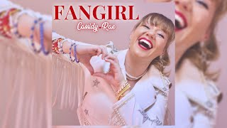 CassidyRae  Fangirl Audio [upl. by Leahcimsemaj662]