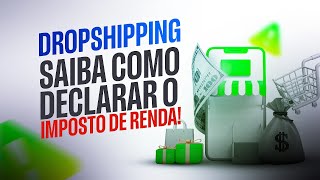 IRPF 2024DROPSHIPPING SAIBA COMO DECLARAR O IMPOSTO DE RENDA [upl. by Hackett]