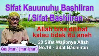 Sifat Bashiran kaunuhu Bashiran Allah yang melihatkan 20 sifat Allah Ngaji tauhid Gus umar cabang 18 [upl. by Jaquiss]