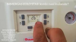 IMMERGAS EOLO STAR kombi nasıl kullanılır [upl. by Maryrose330]