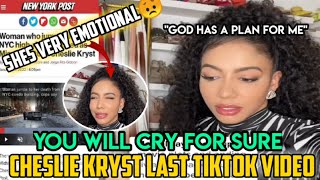 CHESLIE KRYST LAST TIKTOK BEFORE DEATH  CHESLIE KRYST SHOWS PREMONISIONS ON HER LAST VLOG [upl. by Emelen]