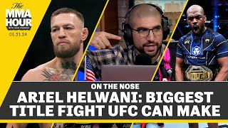 Ariel Helwani Biggest UFC Title Fight to Make  The MMA Hour [upl. by Ahseyn]