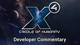 X4 Cradle of Humanity  Developer Commentary Extended Teaser [upl. by Serilda207]