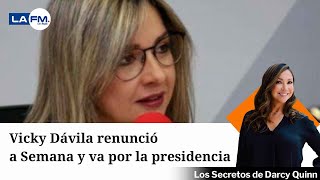 Vicky Dávila renuncia a Semana se confirma su candidatura a la Presidencia [upl. by Deegan]