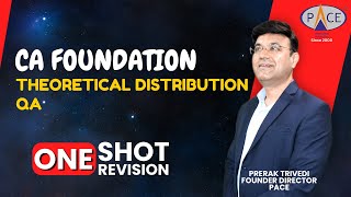 Theoretical Distribution  CA Foundation QA Jan’25  One Shot by Prerak Trivedi PACE Indore [upl. by Copeland]