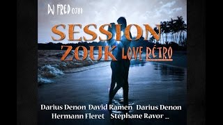 Session Zouk Retro part8 zouk love à lancienne [upl. by Richman]