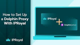 StepbyStep Guide Setting Up IPRoyal Proxy for Dolphin Anty Browser [upl. by Ylluz162]