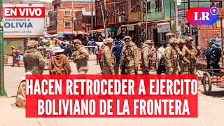 Pobladores hacen retroceder a MILITARES BOLIVIANOS en la frontera con PERÚ  EnVivoLR [upl. by Merri]