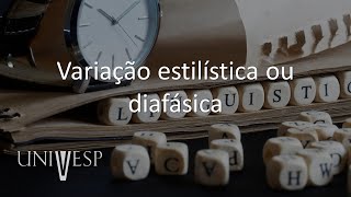 Variação e Mudanças Linguísticas  Variação estilística ou diafásica [upl. by Debi590]