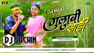 Gulabi Saadi Lali Lal  New Viral Nagpuri Dj Song Full Jhumar Dance Mix Dj Sachin Jharkhand No1 [upl. by Niwde]