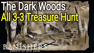 All The Dark Woods Treasure Maps Locations  Banishers Ghosts of New Eden [upl. by Nonnaer992]