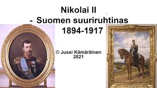 Suomen suuriruhtinas Nikola II [upl. by Atteuqcaj]