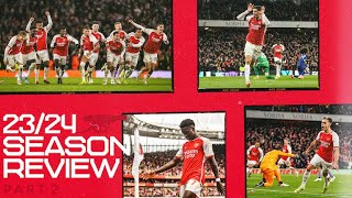 ARSENAL 2324 SEASON REVIEW  PART TWO [upl. by Cand830]