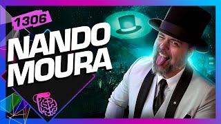 NANDO MOURA  Inteligência Ltda Podcast 1306 [upl. by Lexie432]