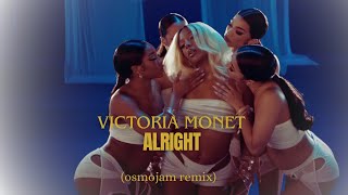 Victoria Monét  Alright remix [upl. by Nylyaj]