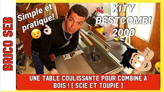 Je fabrique une table coulissante sur mon combiné a bois betscombi 2000 [upl. by Leirrad]