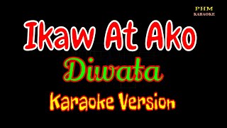 ♫ Ikaw At Ako Karaoke  Diwata ♫ [upl. by Phyllida140]