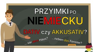 Przyimki po Niemiecku  Dativ czy Akkusativ  A1C1 [upl. by Fira]