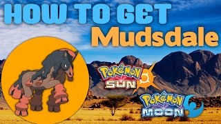 How To Get Mudsdale – Pokemon Sun and Moon Guide [upl. by Duval]