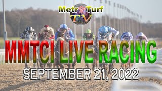 Metro Turf Racing LIVE Stream  September 21 2022  Wednesday [upl. by Nedla]