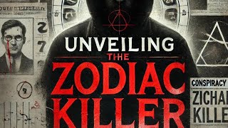 Unveiling the Zodiac Killer The Full Documentary Conspiracy Theories Suspects amp Richard Hoffman [upl. by Nwahs]