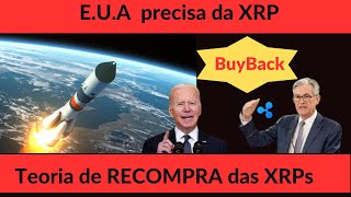 EUA comprarão as XRPs  🚀🚀 Teoria de BuyBack das XRPs 🚀🤑 [upl. by Buell480]