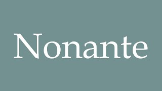 How to Pronounce Nonante Correctly in French [upl. by Noled5]