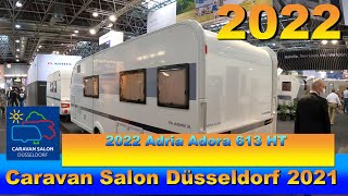 2022 Adria Adora 613 HT Interior and Exterior Walkaround Caravan Salon Düsseldorf 2021 [upl. by Etam]