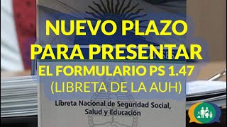 Formulario Libreta PRÓRROGA 2020  ¿Hasta cuando hay tiempo para Presentar la Libreta de la AUH [upl. by Doro]