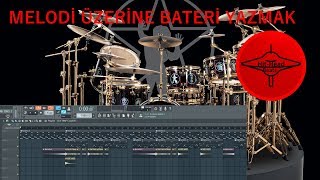 Melodi Ãœzerine Bateri Yazmak  FL STUDIO DERSLERÄ° [upl. by Amlev]