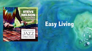 Easy Living  Vibraphone Jazz Dreams vol 1  Steve Nelson  Instrumental Jazz All Best Music [upl. by Leibman]