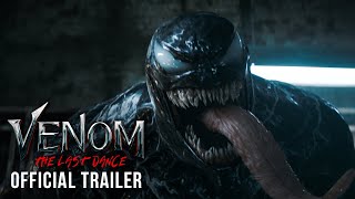 VENOM THE LAST DANCE – Official Trailer HD [upl. by Wing]