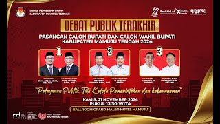 DEBAT PUBLIK TERAKHIR PASANGAN CALON BUPATI DAN CALON WAKIL BUPATI KABUPATEN MAMUJU TENGAH [upl. by Alleul23]