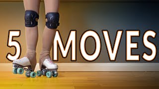 First Five Roller Skating Moves To Learn After Standing  Ideal Moves For Beginners [upl. by Eiuqram]