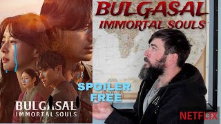 Bulgasal Immortal Souls Netflix Series review NO Spoilers [upl. by Ydnys]