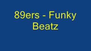 89ers  Funky Beatz [upl. by Groeg765]