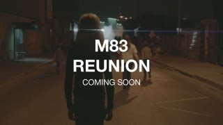 M83 Reunion coming soon [upl. by Morry]